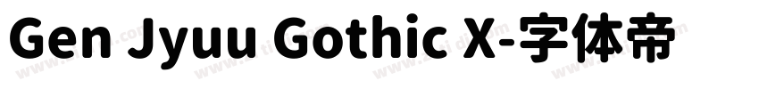Gen Jyuu Gothic X字体转换
